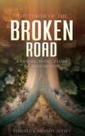Cover: The Power of the Broken Road - Xulon Press