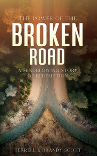 Enlarge image Cover: The Power of the Broken Road - Xulon Press