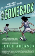 Cover: The Comeback (The Teresa Rodriguez Soccer Trilogy, #2) - Double M Books Inc