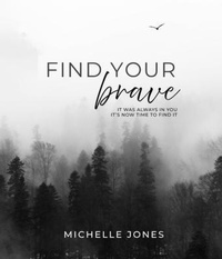 Enlarge image Cover: Find Your Brave - Jamie Jones Ministries LLC