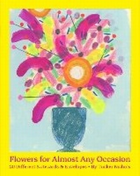 Abbildung von: Flowers for Almost Any Occasion Notes - Chronicle Books