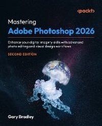 Abbildung von: Mastering Adobe Photoshop 2026 - Packt Publishing