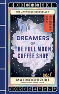 Cover: Dreamers of the Full Moon Coffee Shop - Hamlyn
