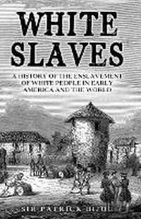Abbildung von: White Slaves - SIR PATRICK BIJOU