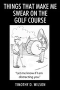 Cover: Things That Make Me Swear On The Golf Course - Outskirts Press