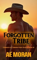 Cover: Forgotten Tribe (Cowboys of Turning Point Ranch, #10) - The Invisible Publishing Company