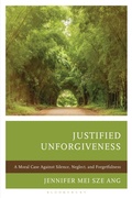 Cover: Justified Unforgiveness - Bloomsbury Academic