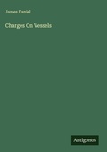 Cover: Charges On Vessels - Antigonos Verlag
