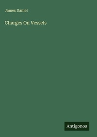 Enlarge image Cover: Charges On Vessels - Antigonos Verlag