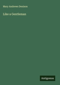 Enlarge image Cover: Like a Gentleman - Antigonos Verlag