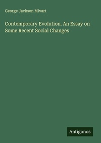 Enlarge image Cover: Contemporary Evolution. An Essay on Some Recent Social Changes - Antigonos Verlag