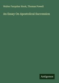 Cover: An Essay On Apostolical Succession - Antigonos Verlag