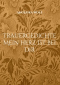 Cover: Trauergedichte Mein Herz ist bei Dir - BoD - Books on Demand