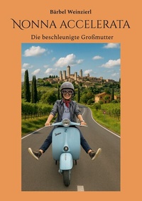 Abbildung von: Nonna accelerata - BoD - Books on Demand