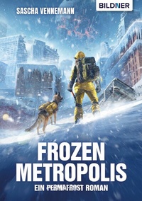 Abbildung von: Frozen Metropolis - BILDNER Verlag