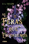 Cover: As feras que escondemos - Uma fantasia dark jovem com muitos plot twists - Editora Pitaya