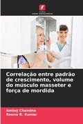 Cover: Correlacao entre padrao de crescimento, volume do musculo masseter e forca de mordida - Edicoes Nosso Conhecimento