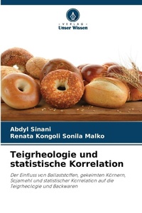 Abbildung von: Teigrheologie und statistische Korrelation - Verlag Unser Wissen