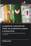 Cover: La gestione comunale dei rifiuti tra produzione propria e outsourcing - Edizioni Sapienza
