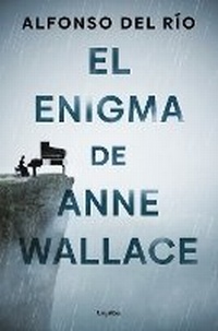 Abbildung von: El enigma de Anne Wallace / The Enigma of Anne Wallace - Grijalbo