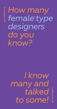 Cover: How Many Female Type Designers Do You Know? I Know Many and Talked to Some! - Set Margins' publications