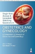 Cover: Single Best Answer & Extended Matching Questions in Obstetrics and Gynecology - Jaypee Brothers Medical Publishers