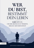 Cover: Wer du bist, bestimmt dein Leben - Avenoir Verlag