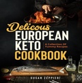 Bild: Delicious European Keto Cookbook - Susan Zeppieri