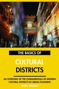 Cover: The Basics of Modern Cultural Districts: An Overview of the Fundamentals of Cultural Districts in Urban Planning. - Interactive Media Licensing