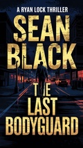 Cover: The Last Bodyguard (Ryan Lock, #12) - Sean Black