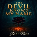 Cover: The Devil Knows My Name (Blood and Shadow Series, #1) - jess rae
