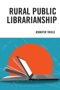 Abbildung von: Rural Public Librarianship - Bloomsbury eBooks US