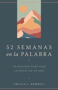 Cover: 52 semanas en la palabra / 52 Weeks in the Word: A Companion for Reading Through the Bible in a Year - Origen