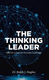 Abbildung von: THE THINKING LEADER - Christian Faith Publishing, Inc.