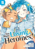 Cover: Too Many Losing Heroines! (Manga) Vol. 5 - Seven Seas Entertainment, LLC