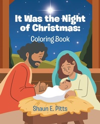 Abbildung von: It Was the Night of Christmas: Coloring Book - Christian Faith Publishing, Inc.