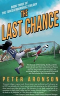 Cover: The Last Chance (The Teresa Rodriguez Soccer Trilogy, #3) - Double M Books Inc
