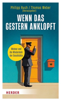 Abbildung von: Wenn das Gestern anklopft - Verlag Herder
