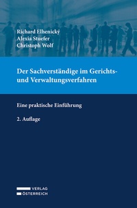 Abbildung von: Der Sachverständige im Gerichts- und Verwaltungsverfahren - Verlag Österreich