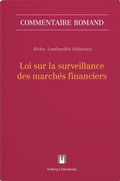 Cover: Loi sur la surveillance des march&eacute;s financiers (LFINMA) - Helbing & Lichtenhahn