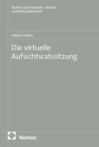 Abbildung von: Die virtuelle Aufsichtsratssitzung - Nomos