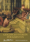 Cover: Bulletin des Geschichtsvereines f&uuml;r K&auml;rnten - Geschichtsverein f&uuml;r K&auml;rnten