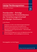 Cover: Standpunkte - Beitr&auml;ge renommierter Pers&ouml;nlichkeiten der Versicherungswirtschaft in Leipziger Seminaren - VVW Verlag Versicherungswirtschaft