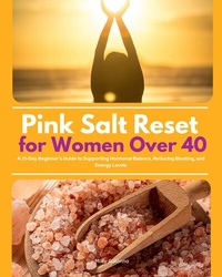 Abbildung von: Pink Salt Reset for Women Over 40 - mindplusfood