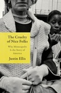 Cover: The Cruelty of Nice Folks - HarperCollins