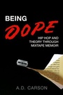 Cover: Being Dope - Oxford University Press Inc