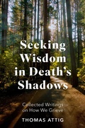 Cover: Seeking Wisdom in Death's Shadows - Oxford University Press Inc