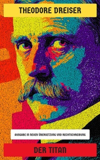Abbildung von: Der Titan - Neu übersetzt Verlag