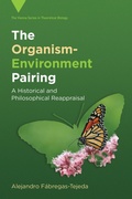 Cover: The Organism-Environment Pairing - MIT Press