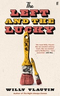 Cover: The Left and the Lucky - Faber & Faber